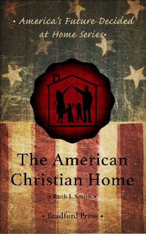 The American Christian Home